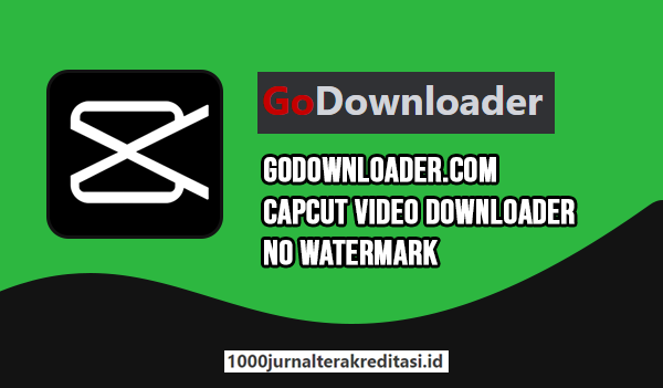 GoDownloader.Com Capcut video downloader